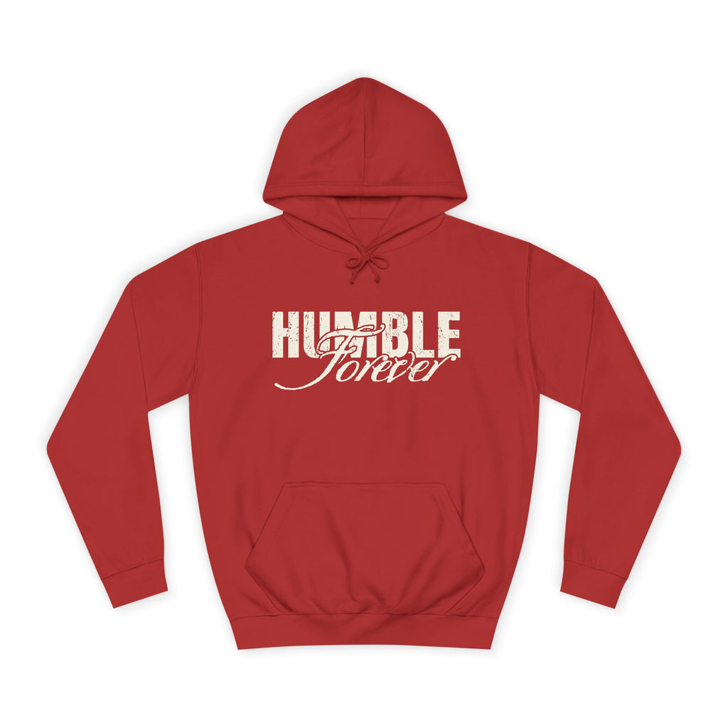Humble Forever Hoodie — Vintage Script College Pullover