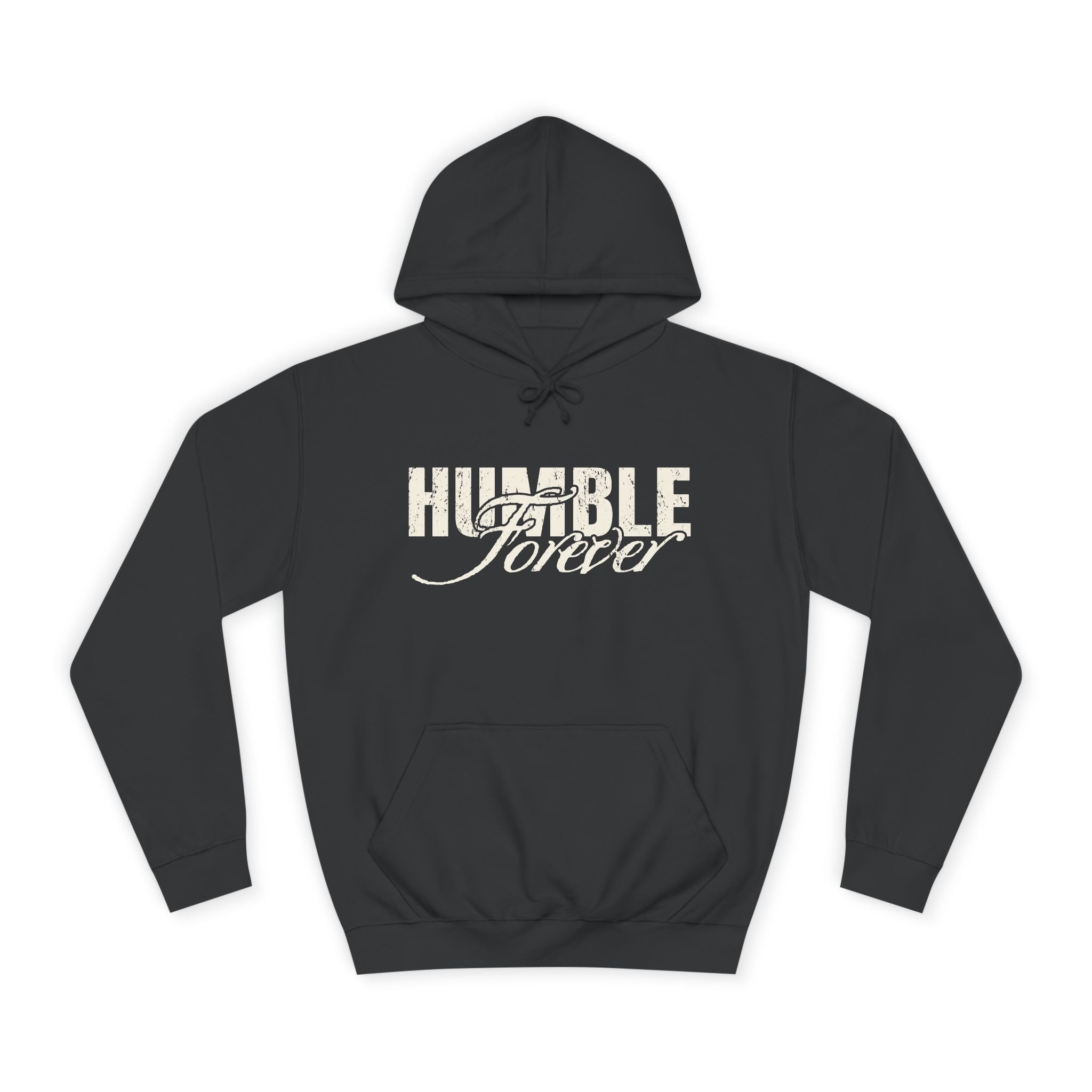 Humble Forever Hoodie — Vintage Script College Pullover