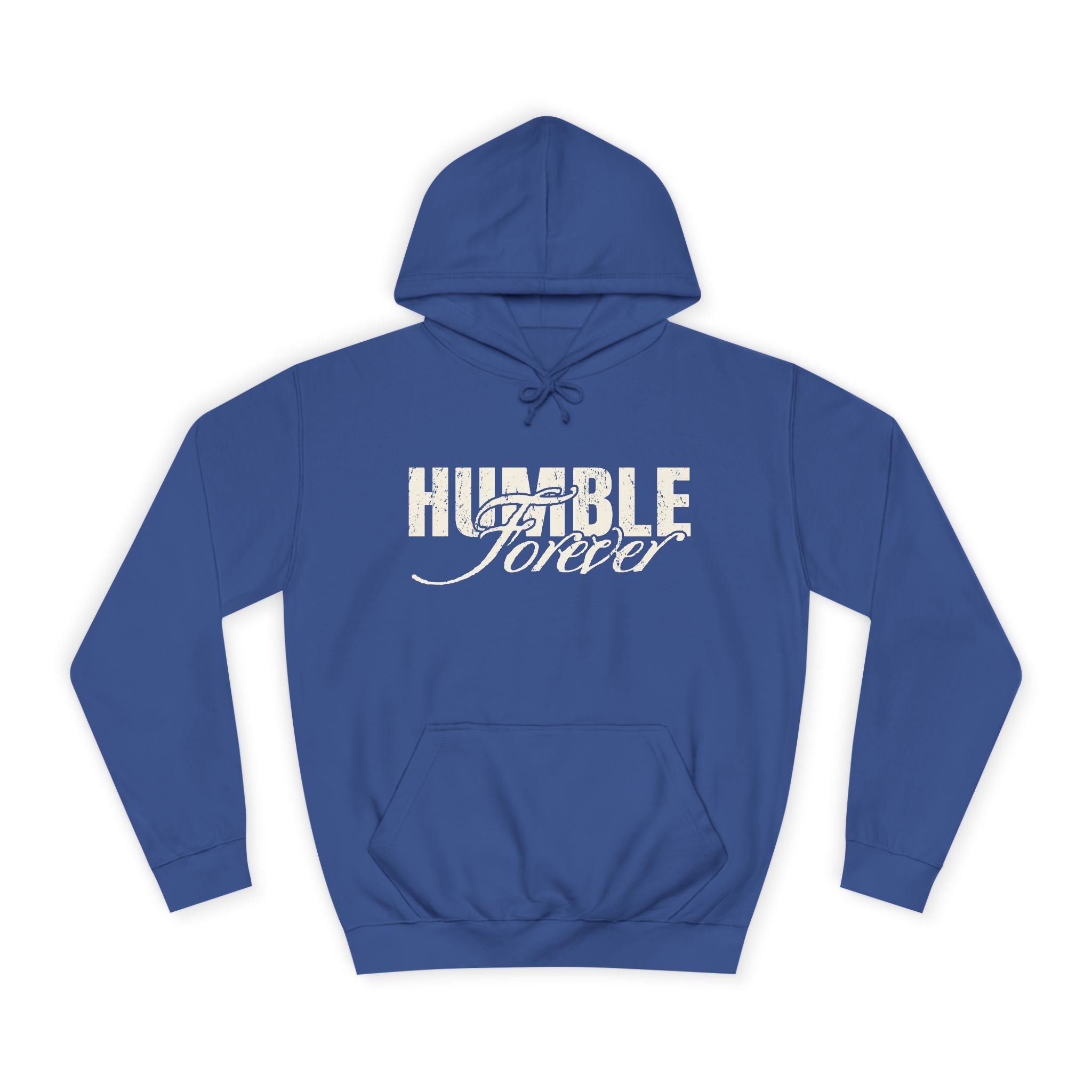 Humble Forever Hoodie — Vintage Script College Pullover